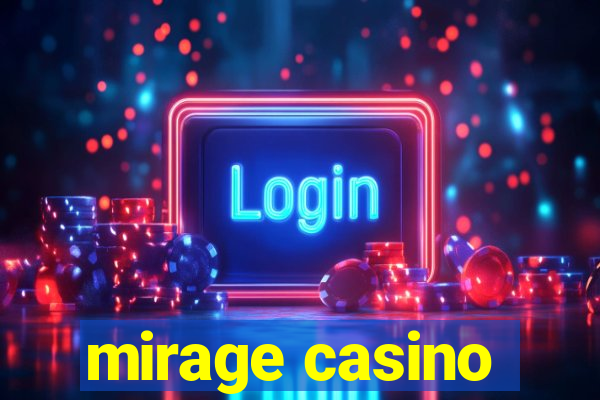 mirage casino