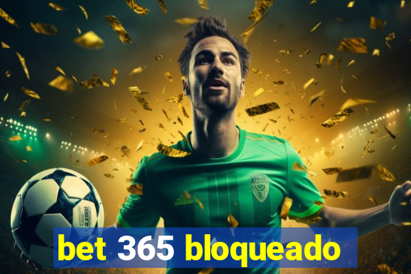 bet 365 bloqueado