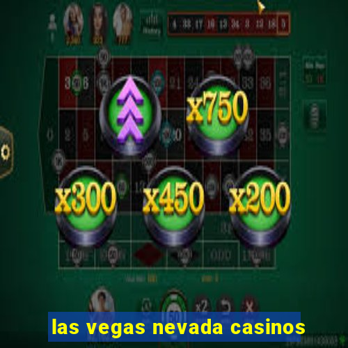 las vegas nevada casinos