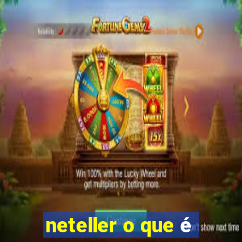 neteller o que é