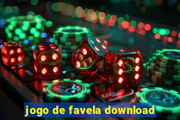 jogo de favela download