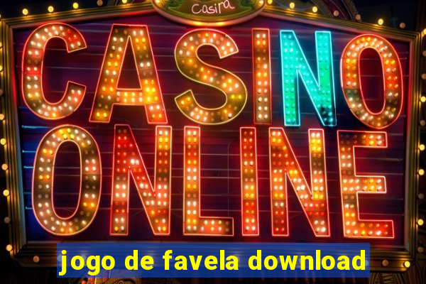 jogo de favela download