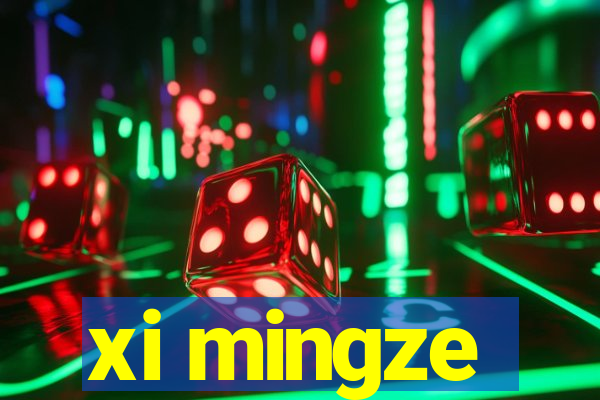 xi mingze