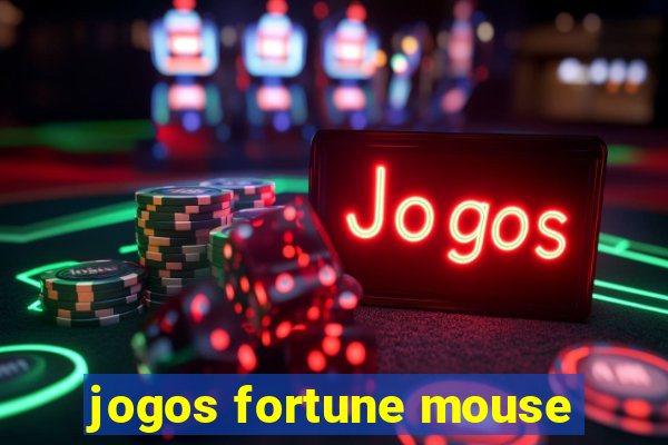 jogos fortune mouse