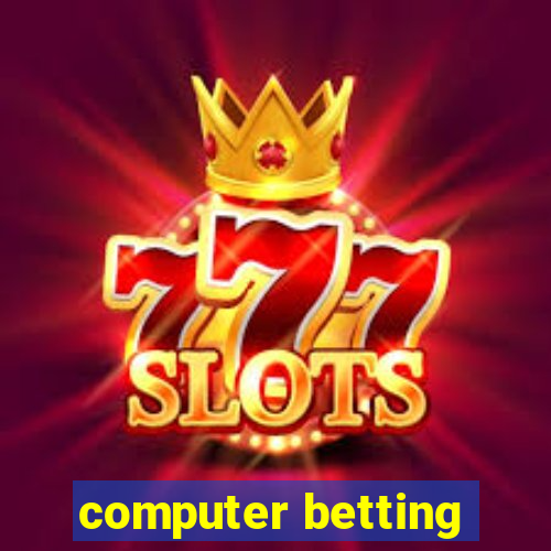 computer betting