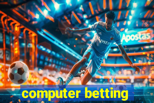 computer betting