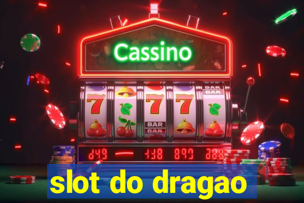 slot do dragao