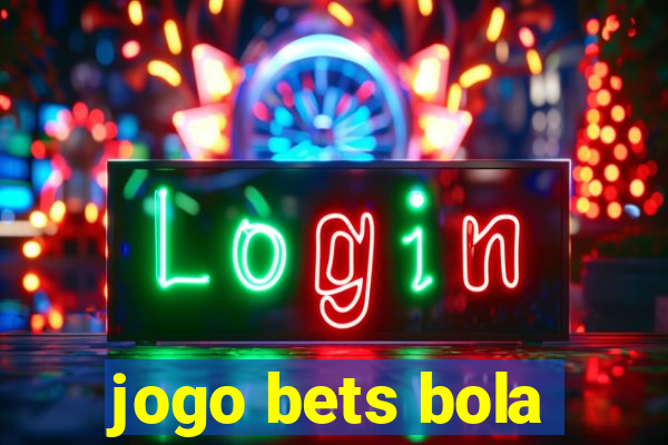 jogo bets bola