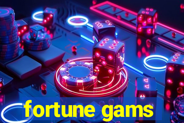 fortune gams