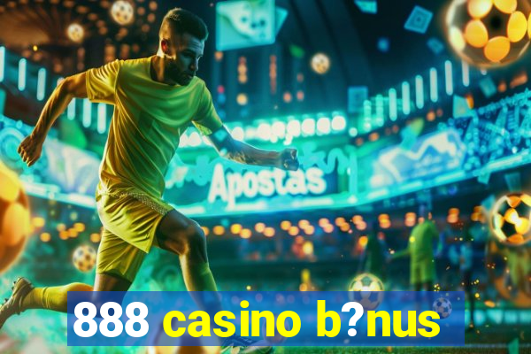 888 casino b?nus