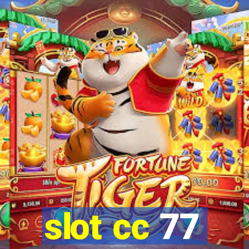 slot cc 77