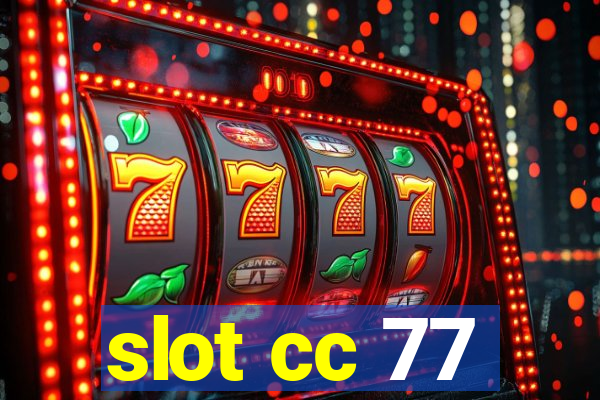 slot cc 77