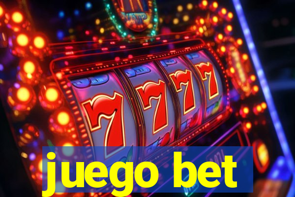 juego bet