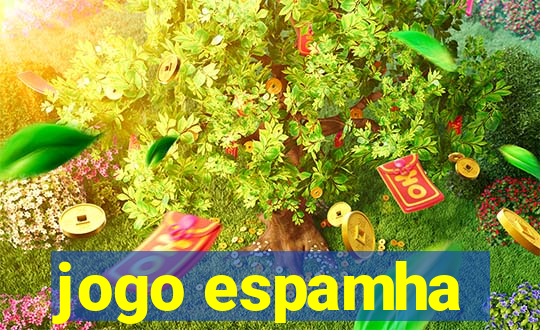 jogo espamha