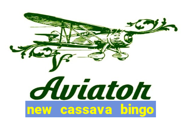 new cassava bingo sites 2023