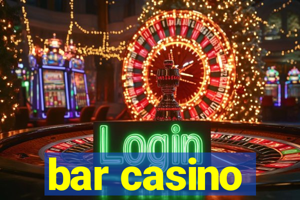 bar casino