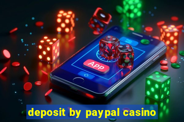 deposit by paypal casino