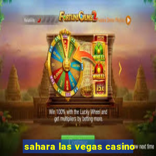 sahara las vegas casino