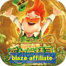 blaze affiliate