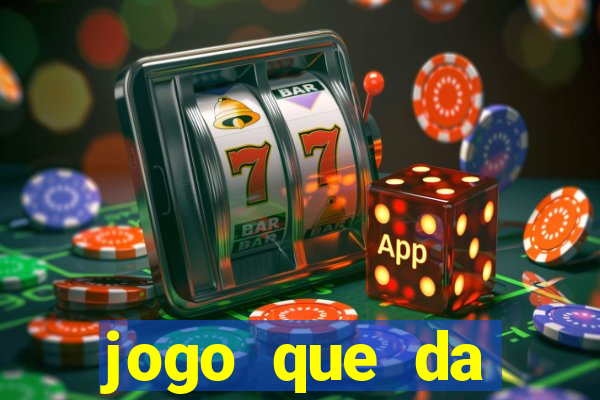 jogo que da dinheiro de verdade tigre