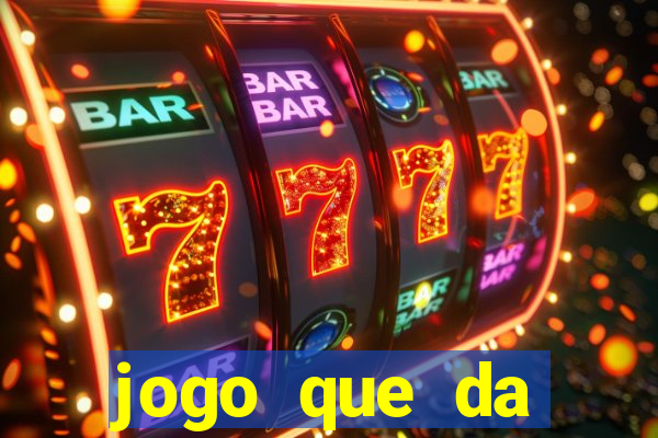 jogo que da dinheiro de verdade tigre