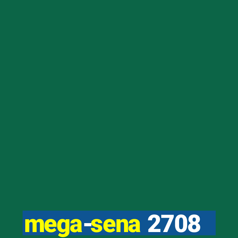 mega-sena 2708