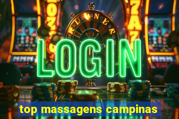 top massagens campinas