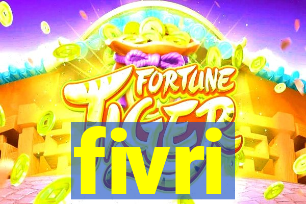 fivri