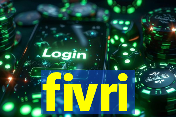 fivri