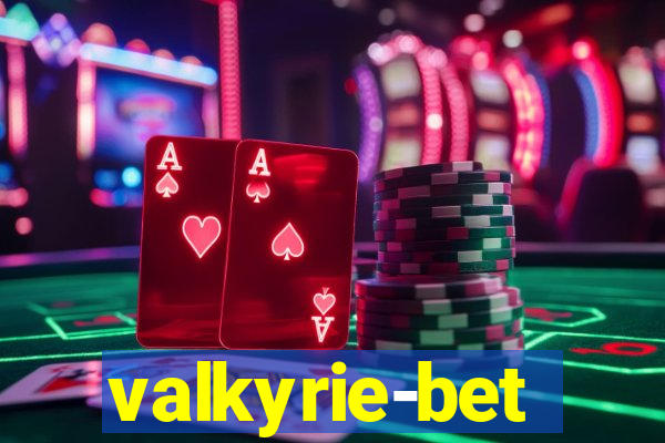 valkyrie-bet