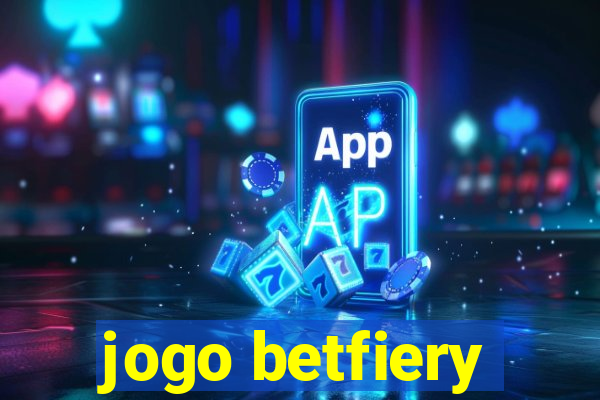 jogo betfiery