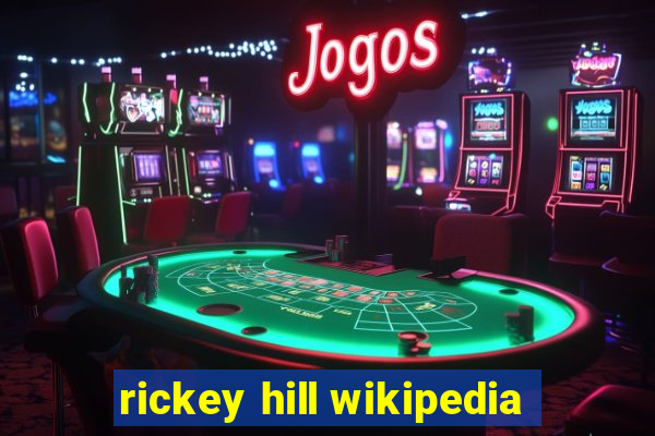 rickey hill wikipedia