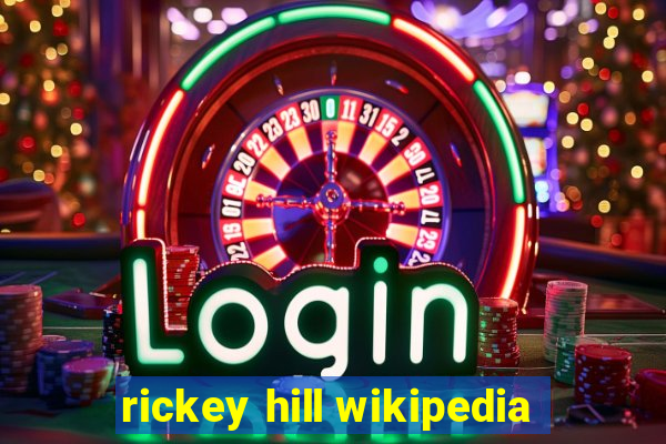 rickey hill wikipedia