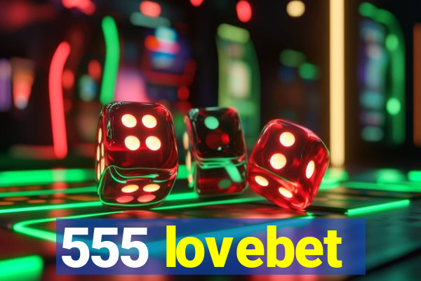 555 lovebet