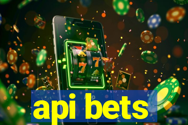 api bets