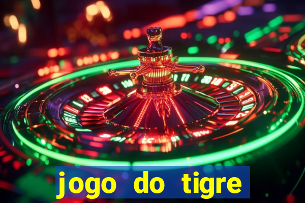 jogo do tigre estrela bet