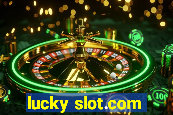 lucky slot.com