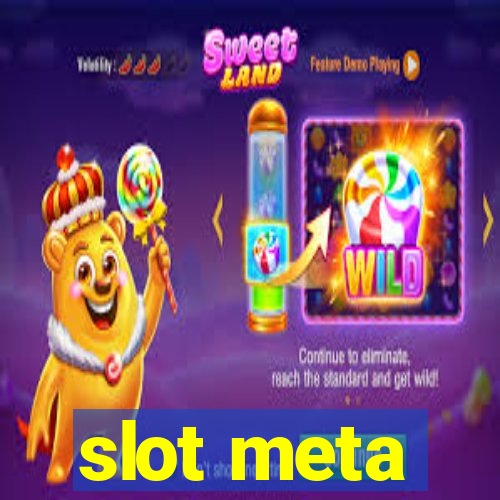 slot meta