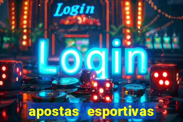 apostas esportivas online sportingbet