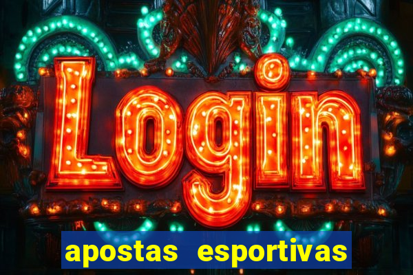 apostas esportivas online sportingbet