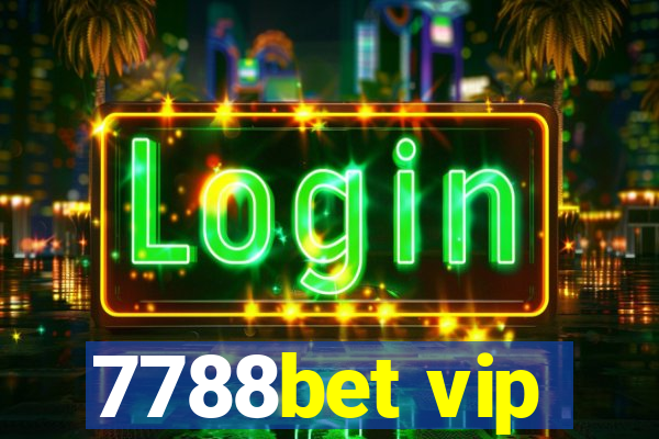 7788bet vip