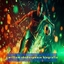 william shakespeare biografia