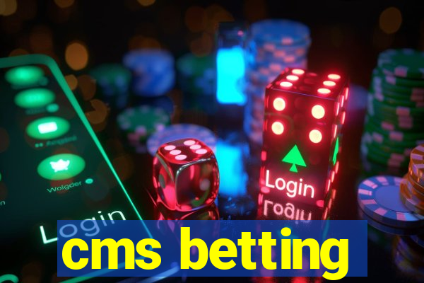 cms betting