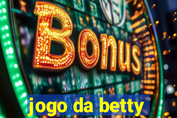 jogo da betty