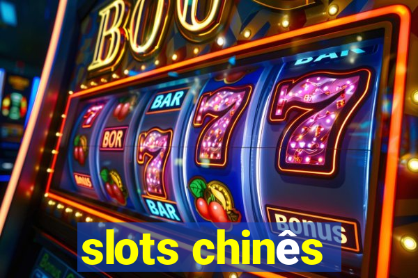 slots chinês