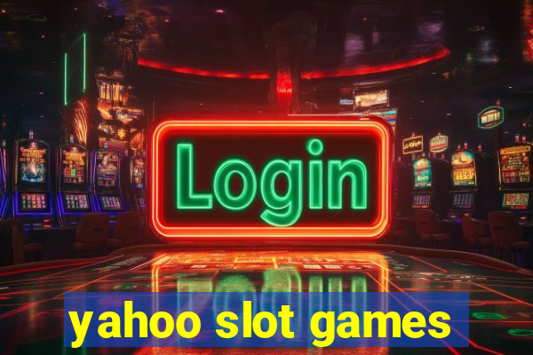 yahoo slot games