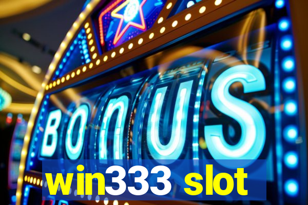 win333 slot