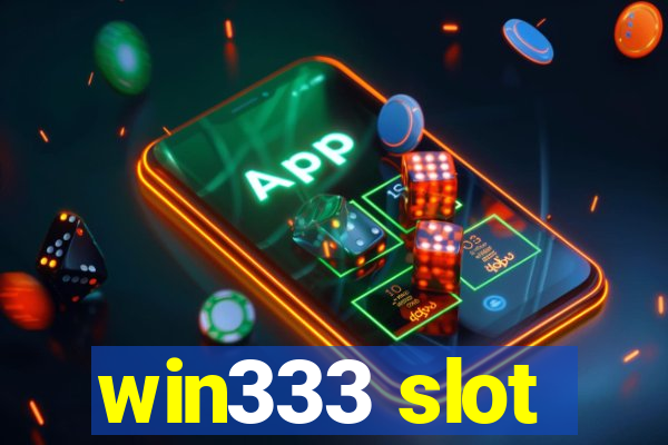 win333 slot