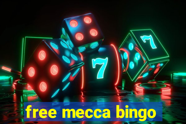 free mecca bingo