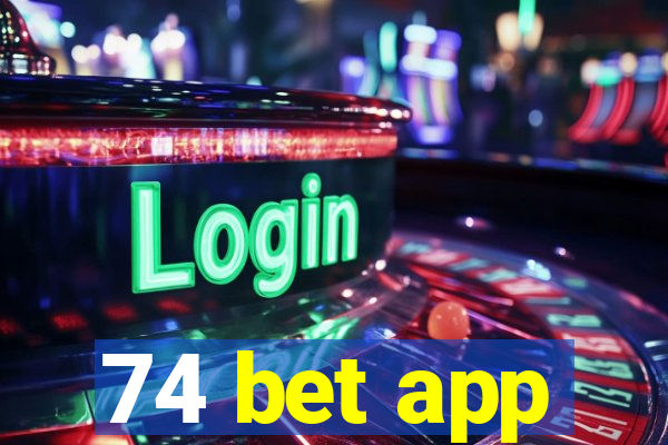 74 bet app